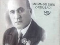 Мамед Сеид Ордубади — основоположник жанра исторического романа в азербайджанской литературе