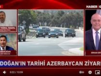 В эфире Haber Global была дана оценка визита Эрдогана в Азербайджан и подписанная Шушинская декларация